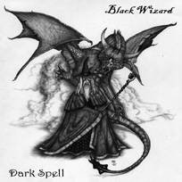 Black Wizard (FRA) : Dark Spell